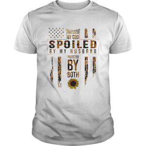 Blessed By God Spoiled By My Husband Protected By Both Sunflower Shirt